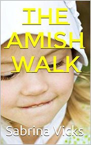 The amish walk cover image