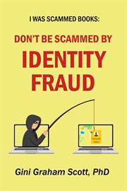 Don't be scammed by identity fraud cover image