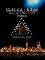 The 12 disciplines cutting edge maintenance management strategies: sequel to world class maintena cover image