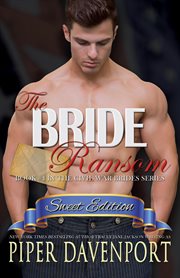 The Bride Ransom - Sweet Edition : Sweet Edition cover image