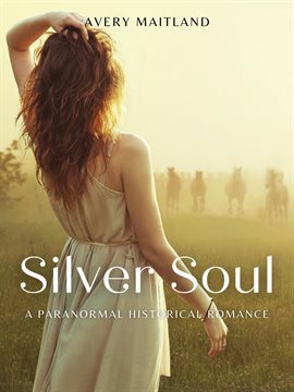 Cover image for Silver Soul: A Historical Paranormal Romance