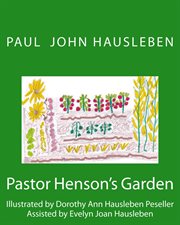 Pastor henson's garden. a children's story cover image
