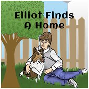 Elliot finds a home cover image