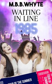 Waiting in line 1985: a novelette cover image