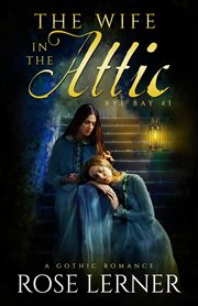 The Wife in the Attic : Rye Bay cover image