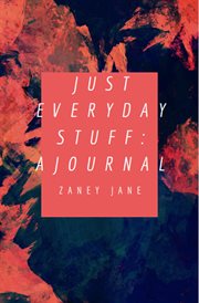 Just everyday stuff: a journal cover image