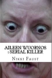 Aileen wuornos: serial killer cover image