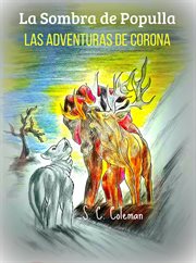 La sombra de populla: las aventuras de la corona : Las Aventuras de la Corona cover image