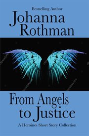 From angels to justice: a heroines short story collection cover image