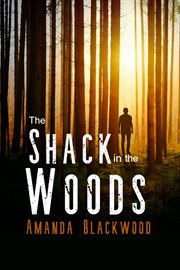 The shack in the woods cover image