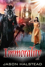 The egg of immorality cover image