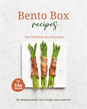 Bento box recipes that will make you want more cover image