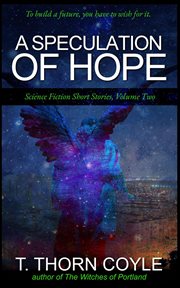 A speculation of hope. Science Fiction Short Stories, #2 cover image