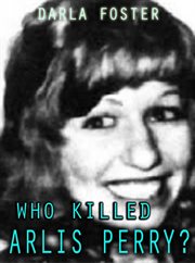 Who killed arlis perry? cover image