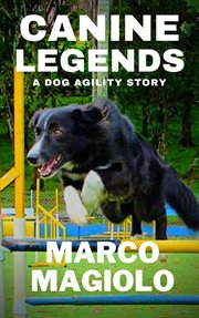 Canine Legends : Canine Legends cover image