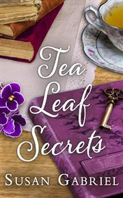Tea Leaf Secrets: Southern Fiction cover image