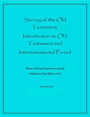 Survey of the Old Testament : Introduction to Old Testament and Intertestamental Period cover image