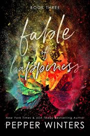 Fable of Happiness: Book Three : Book Three cover image