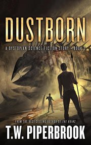 Dustborn: a dystopian science fiction story cover image