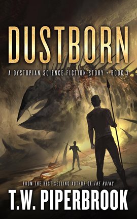 Cover image for Dustborn: A Dystopian Science Fiction Story