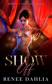 Show Off : Seraph's Burlesque Club cover image