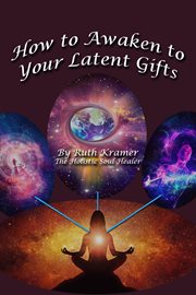 How to awaken to your latent gifts cover image