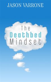 The deathbed mindset cover image