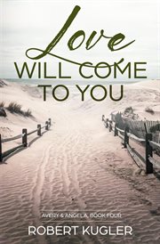 Love will come to you cover image