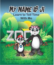 My name is ji: learn to tell time with me : Learn to Tell Time With Me cover image