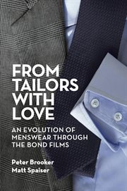 From tailors with love: an evolution of menswear through the bond films cover image