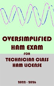 Oversimplified ham exam for technician class license cover image