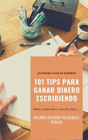 101 tips para ganar dinero escribiendo cover image