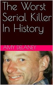 The worst serial killer in history cover image