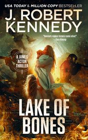 Lake of bones : a James Acton Thriller cover image