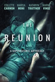 The reunion: a supernatural anthology cover image