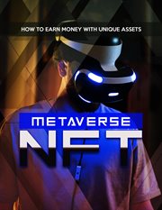 Metaverse nft how to earn money with unique assets cover image