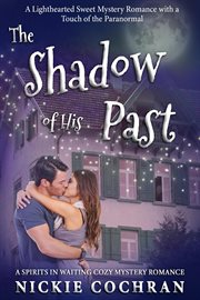 The Shadow of His Past cover image