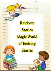 Rainbow stories - magic world of exciting stories cover image