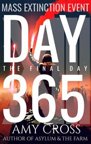 Day 365: the final day : The Final Day cover image