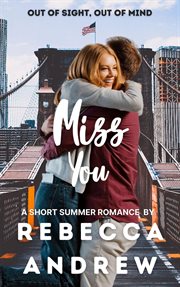 Miss you: a short summer romance cover image