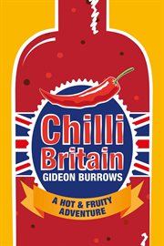 Chilli britain - a hot and fruity adventure cover image