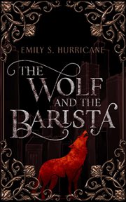 The Wolf and the Barista cover image