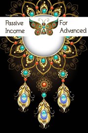 How to create passive income for advanced cover image