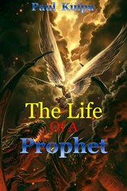 The life of a prophet cover image