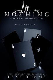 All or nothing. Dark casino romance cover image