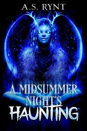 A midsummer night's haunting cover image