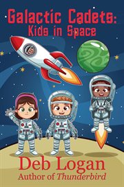 Galactic cadets: kids in space cover image