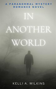 In Another World : A Paranormal Mystery cover image