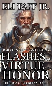 Flashes of virtue and honor cover image