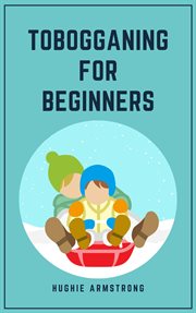 Tobogganing for beginners cover image